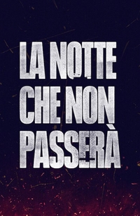 La notte che non passerà