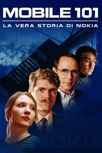 Mobile 101 – La vera storia di Nokia