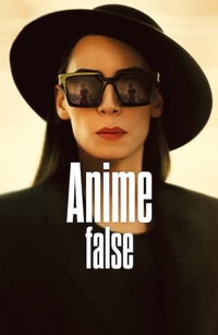 Anima False – Who Were We Running From?