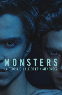 Monsters: La storia di Lyle ed Erik Menendez