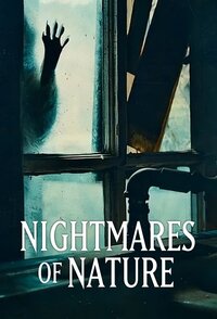 Nightmares of Nature꞉ il lato oscuro della natura