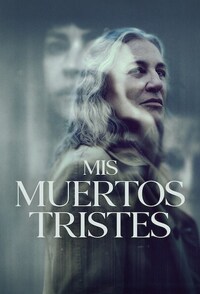 Mis muertos tristes